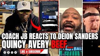 COACH JB REACTS TO DEION SANDERS QUINCY AVERY BEEF...  THE COACH JB SHOW WITH BIG SMITTY