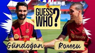 GÜNDOGAN & ORIOL ROMEU PLAY... GUESS WHO??  FC Barcelona 