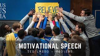 Motivational Speech - Ted lasso Believe speech