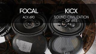 KICX Sound Civilization GF 693 vs Focal ACX 690