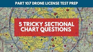 5 Tricky Sectional Chart Questions  Part 107 Drone License Test Prep