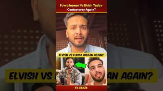 Elvish Yadav Vs Fukra Insaan Again Controversy Start #trending #biggboss #shorts