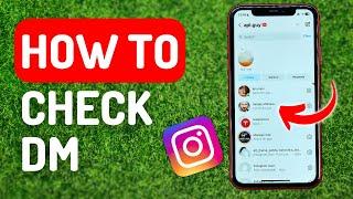 How to Check Instagram Dm - Full Guide