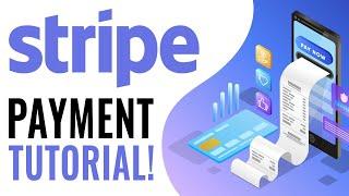 Stripe Payment Tutorial  How To Use Stripe For Beginners 2024