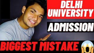 DU Admission 2021- Please Dont Make This Mistake 