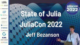 The State of Julia In 2022 with Jeff Bezanson  JuliaCon 2022