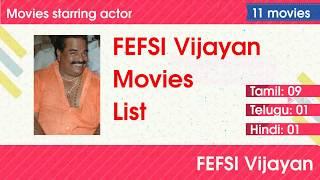 Actor FEFSI Vijayan Movies List.
