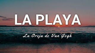 La Oreja de Van Gogh - La Playa - Letra