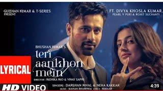 Teri Aankhon Mein Song Divya K  Darshan R Neha K  Pearl V Manan B  Radhika Vinay  Bhushan K