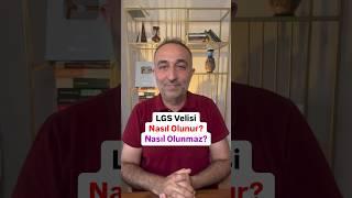  Lgs Velisi Nasıl Olunur? Nasıl Olunmaz? #lgs #lgs2025 #lgsanneleri