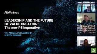 Leadership and the future of value creation  9th Annual PE Leadership Survey Webinar