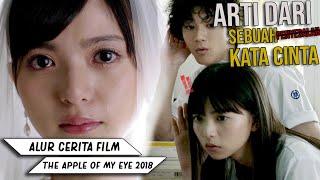 SEBUAH KISAH CINTA ANAK SMA JEPANG  Alur Cerita Film The Apple of My Eye 2018