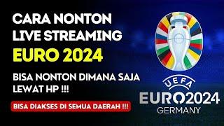 Cara Nonton Live Streaming Pertandingan EURO 2024‼️ Bisa Nonton Dimana Saja Lewat HP⁉️