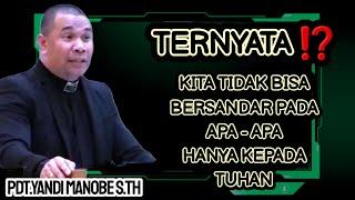 PDT.YANDI MANOBE S.TH  INGAT ‼️ BELAJAR BERSANDAR PADA TUHAN .