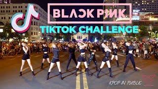 LBDANCE IN PUBLIC HOT TIK TOK BLACK PINK CHALLENGE   BESTEVER Dance from Vietnam