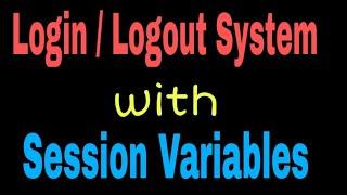 Login-logout system in phpHow to pass session variablesRestrict user to access page without login