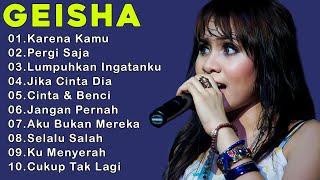 GEISHA Full Album Terbaik 2024 Lagu Pop Indonesia Terbaik & Terpopuler Sepanjang Masa