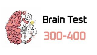 Brain Test answers 300-400 levels