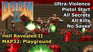 Doom II Hell Revealed II - MAP32 Playground Ultra-Violence 100%