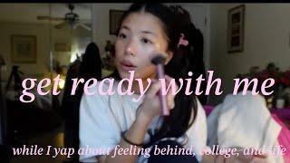 GRWM while I yap about life lately