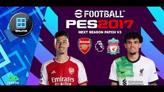 PES 2017 NEXT SEASON PATCH 2024 V3 PC Winlator Android PREMIER LEAGUE No Root