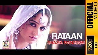 RATAAN - SHAZIA MANZOOR - OFFICIAL VIDEO