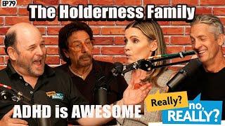 The Holderness Family ADHD is Awesome  Really? no Really?