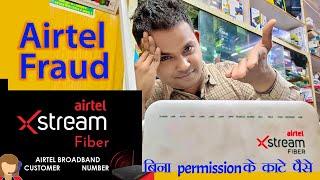 airtel xstream fiber froud