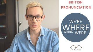 How to Pronounce WHERE WERE WERE & WEIRD - British Pronunciation