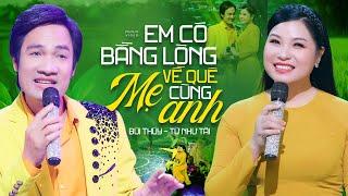 Tuyệt Phẩm Song Ca - Em Có Bằng Lòng Về Quê Mẹ Cùng Anh - Từ Như Tài ft Bùi Thúy MV Official