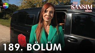 Bir Şansım Olsa 189. Bölüm  5 Kasım 2022