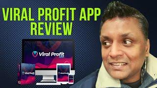 Viral Profit App Review - Dont Grab It WITHOUT MY BONUSES