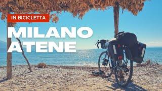 Milano - Atene in Bicicletta esco a prendermi la vita Cicloturismo PARTE 1