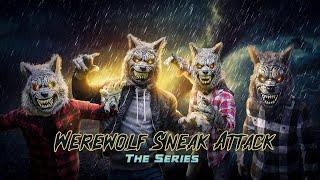 Werewolf Sneak Attack The Series Nerf War Werewolf Compilation