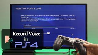 How to Record Gameplay on PS4 With Your Voice