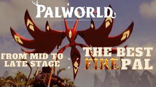 The BEST FIRE Pal in Palworld - Mid to Late Game