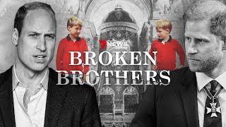 Broken Brothers  The truth behind William & Harrys rift 2024