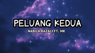 Peluang Kedua - Nabila Razali Ft. Mk Lirik