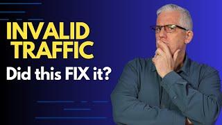 Invalid Traffic - it may not be YouTube - is this the Fix?