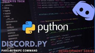 How to make a discord bot using python  Discord.py  Part - 8  Rewrite  Snipe Command