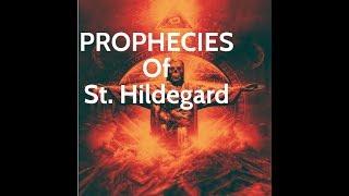 We Were Warned The Prophecies of St. Hildegard of Bingen