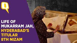 Last To Bear the Nizam Title The Final Journey of Mukarram Jah of Hyderabad  The Quint