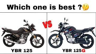 Yamaha ybr125 ESD vs Yamaha ybr125 G  kon si wali best ha 