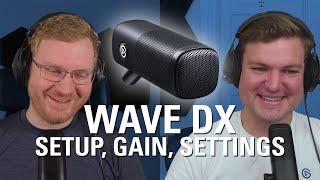 How to Get the Best Sound from Elgato Wave DX - Setup Gain and Settings