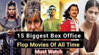 15 Biggest Box Office Disaster Movies Of Bollywood  15 Worst  Movies Of Bollywood  In Hindi