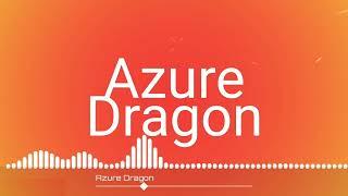 dj_Kiki  Azure Dragon 