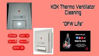 KDK Thermo Ventilator Cleaning Mode  OFW Life  Simple Ka. Jenny