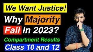 Why Majority Fail In Compartment Exam Result 2023? We Want Justice Please Respond... #compartment