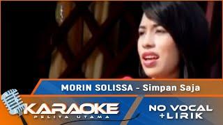 Karaoke Version - SIMPAN SAJA - Morin Solissa  No Vocal - Minus One