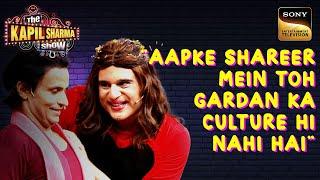 बार-बार मुँह उठाकर कौन चला आता है Kapil के Show पर?  The Kapil Sharma Show S2  Comedy Roast